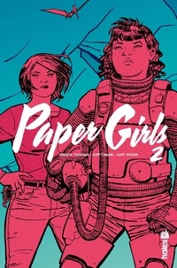 Brian-K Vaughan et Cliff Chiang - Paper Girls Tome 2 : .