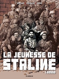 Eric Liberge et Arnaud Delalande - La jeunesse de Staline Tome 1 : Sosso.