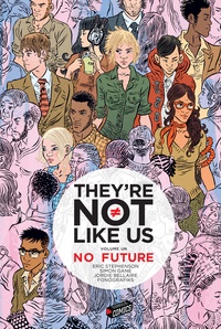 Eric Stephenson - They're not like us - Tome 1.
