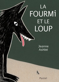 Jeanne Ashbé - La fourmi et le loup.