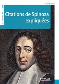 Citations de Spinoza expliquées . Eyrolles