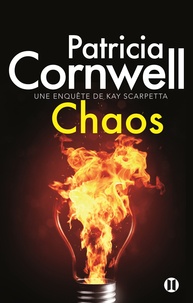 Patricia Cornwell - Chaos - Une enquête de Kay Scarpetta.