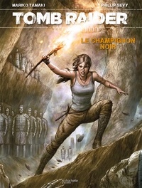 Phillip Sevy - Tomb Raider Tome 1 : .