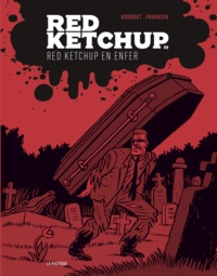 Réal Godbout et Pierre Fournier - Red Ketchup Tome 8 : Red Ketchup en enfer.