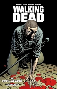 Robert Kirkman et Charlie Adlard - Walking Dead Tome 26 : .