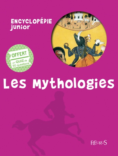  Fleurus - Les mythologies - Avec un quiz de 50 questions offert.