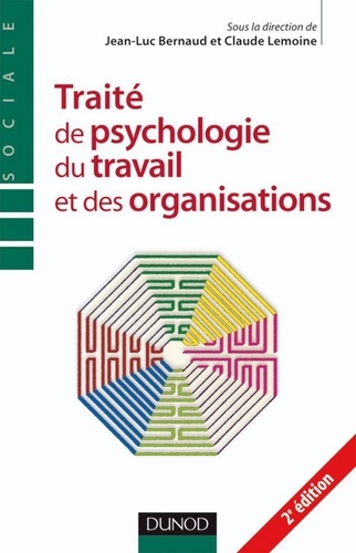 Traite de psychologie du travail et des organisations.
