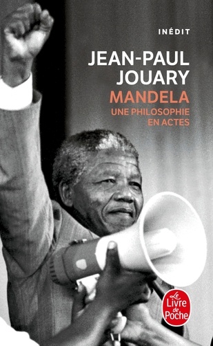 Mandela, une philosophie en actes. Livre de poche