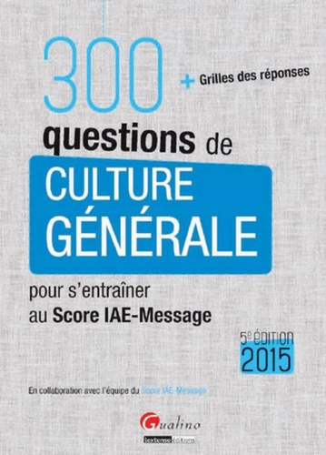 300 questions de culture générale 5e édition