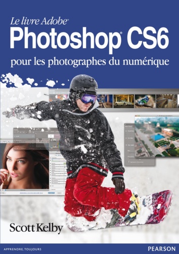 Kelby, Photoshop CS6 pour les photographes du numérique