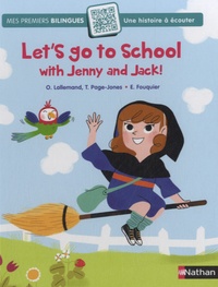 Orianne Lallemand - Let's go to School with Jenny and Jack !.