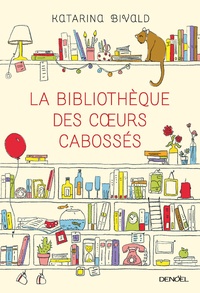 Katarina Bivald - La bibliothèque des coeurs cabossés.
